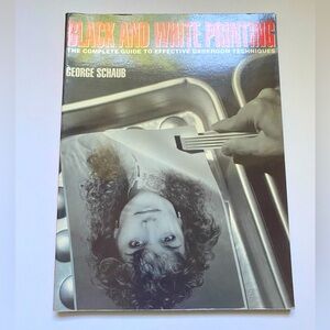 BLACK AND WHITE film Photography DARKROOM TECHNIQUES by GEORGE SCHAUB